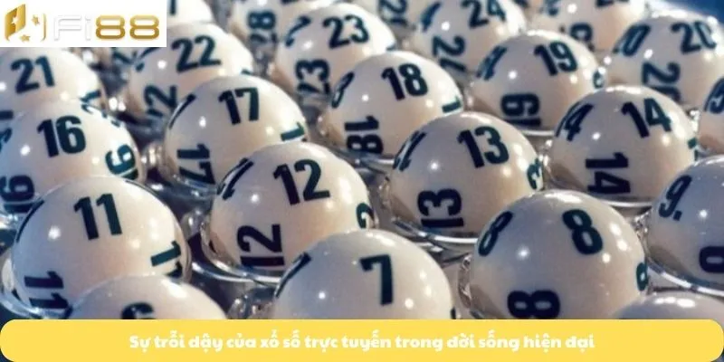 Sự trỗi dậy của xổ số trực tuyến trong đời sống hiện đại